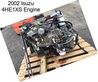 2002 Isuzu 4HE1XS Engine