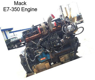 Mack E7-350 Engine