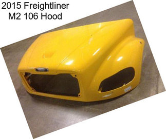 2015 Freightliner M2 106 Hood