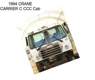1994 CRANE CARRIER C CCC Cab