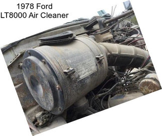 1978 Ford LT8000 Air Cleaner