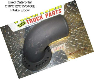 Used Caterpillar C10/C12/C15/3406E Intake Elbow