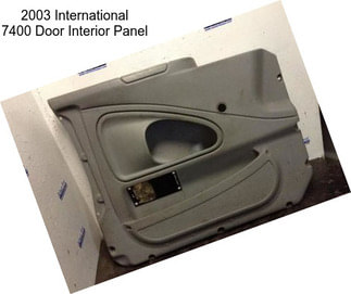 2003 International 7400 Door Interior Panel