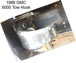 1988 GMC 6000 Tow Hook