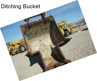 Ditching Bucket