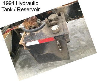 1994 Hydraulic Tank / Reservoir