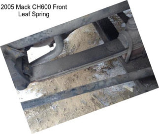 2005 Mack CH600 Front Leaf Spring