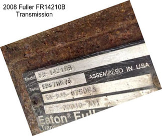 2008 Fuller FR14210B Transmission