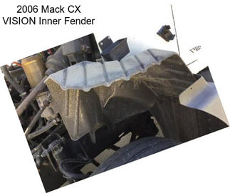 2006 Mack CX VISION Inner Fender