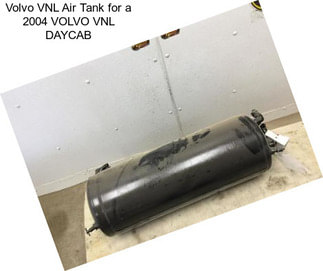 Volvo VNL Air Tank for a 2004 VOLVO VNL DAYCAB