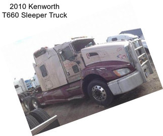 2010 Kenworth T660 Sleeper Truck