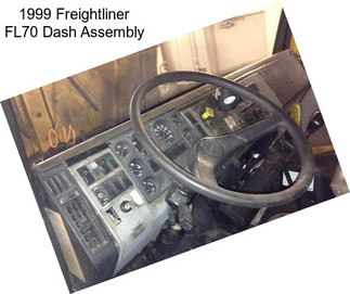 1999 Freightliner FL70 Dash Assembly