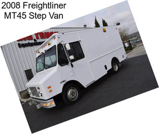 2008 Freightliner MT45 Step Van