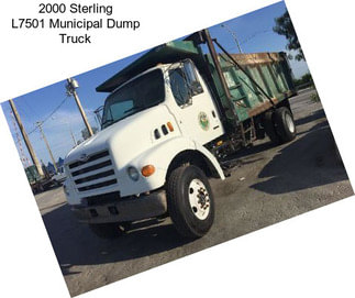 2000 Sterling L7501 Municipal Dump Truck