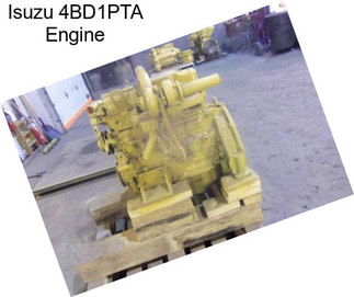 Isuzu 4BD1PTA Engine