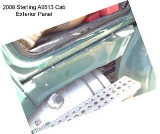 2008 Sterling A9513 Cab Exterior Panel