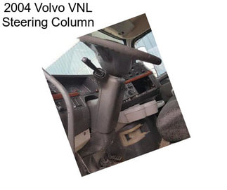 2004 Volvo VNL Steering Column