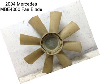 2004 Mercedes MBE4000 Fan Blade