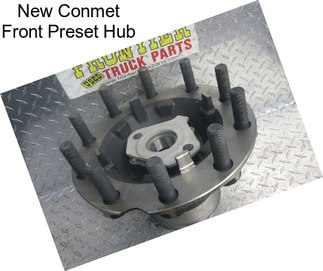 New Conmet Front Preset Hub