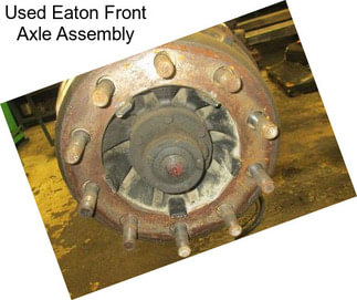 Used Eaton Front Axle Assembly