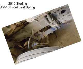 2010 Sterling A9513 Front Leaf Spring