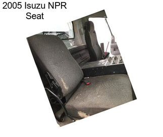2005 Isuzu NPR Seat