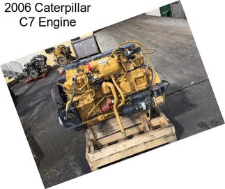 2006 Caterpillar C7 Engine