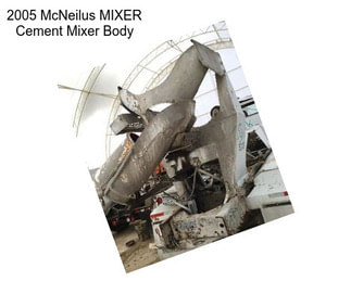 2005 McNeilus MIXER Cement Mixer Body