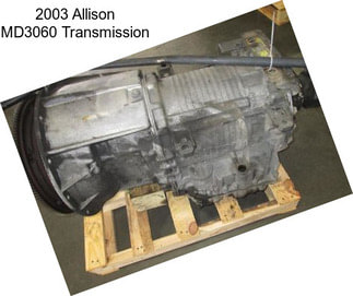 2003 Allison MD3060 Transmission