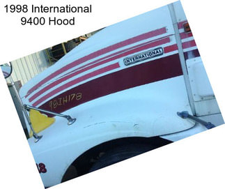 1998 International 9400 Hood