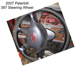 2007 Peterbilt 387 Steering Wheel