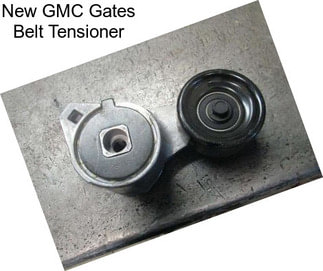 New GMC Gates Belt Tensioner