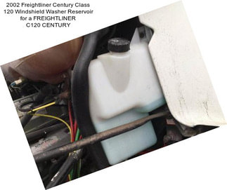 2002 Freightliner Century Class 120 Windshield Washer Reservoir for a FREIGHTLINER C120 CENTURY