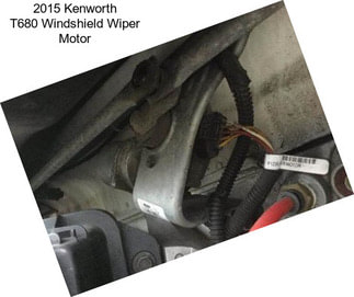 2015 Kenworth T680 Windshield Wiper Motor