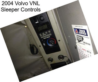 2004 Volvo VNL Sleeper Controls