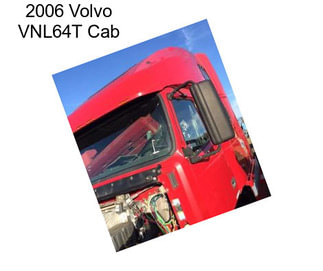 2006 Volvo VNL64T Cab