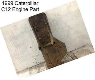 1999 Caterpillar C12 Engine Part