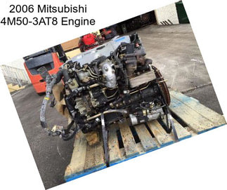 2006 Mitsubishi 4M50-3AT8 Engine