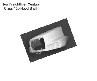 New Freightliner Century Class 120 Hood Shell