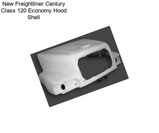 New Freightliner Century Class 120 Economy Hood Shell