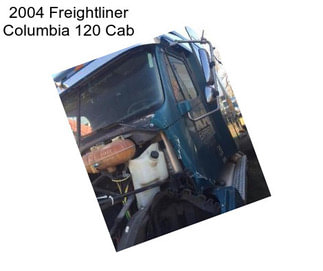 2004 Freightliner Columbia 120 Cab