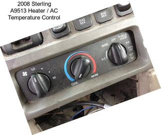 2008 Sterling A9513 Heater / AC Temperature Control