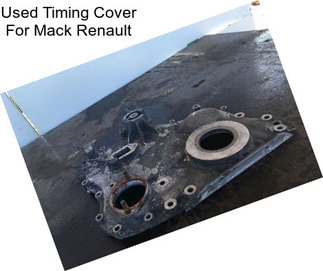 Used Timing Cover For Mack Renault