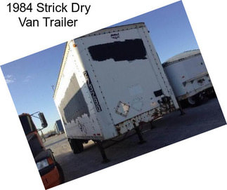 1984 Strick Dry Van Trailer