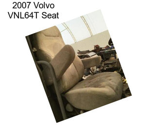 2007 Volvo VNL64T Seat