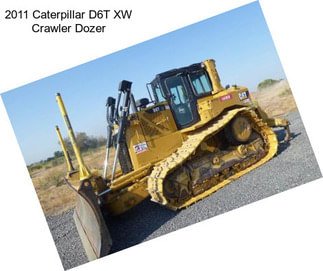 2011 Caterpillar D6T XW Crawler Dozer