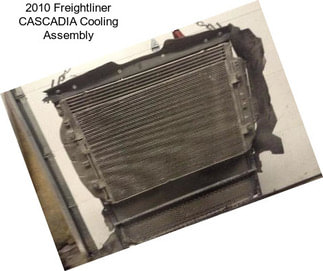 2010 Freightliner CASCADIA Cooling Assembly