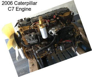 2006 Caterpillar C7 Engine