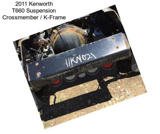 2011 Kenworth T660 Suspension Crossmember / K-Frame