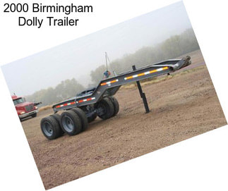 2000 Birmingham Dolly Trailer